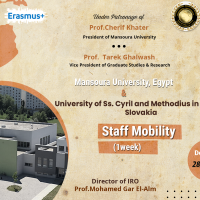 منحة خاصة بجامعة المنصورة لسفر السادة أعضاء هيئة التدريس بالجامعة لقضاء أسبوع بجامعة  University of st. cyril and methodius in trnava  